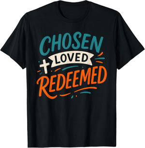 Chosen Loved Redeemed - Vintage Bible Verse Christian T-Shirt - T-Shirt | Black