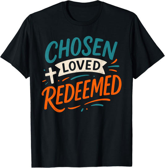 Chosen Loved Redeemed - Vintage Bible Verse Christian T-Shirt - T-Shirt | Black