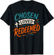 Chosen Loved Redeemed - Vintage Bible Verse Christian T-Shirt - T-Shirt | Black