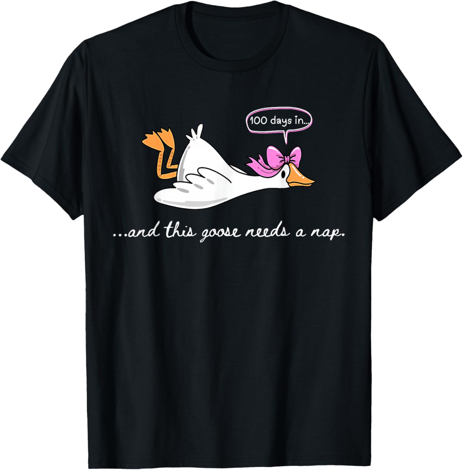 100 Days in... Goose Needs a Nap Funny 100th Day of School T-Shirt - T-Shirt | Black