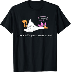 100 Days in... Goose Needs a Nap Funny 100th Day of School T-Shirt - T-Shirt | Black