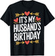 It's My Husband's Birthday Party Time T-Shirt - T-Shirt | Black