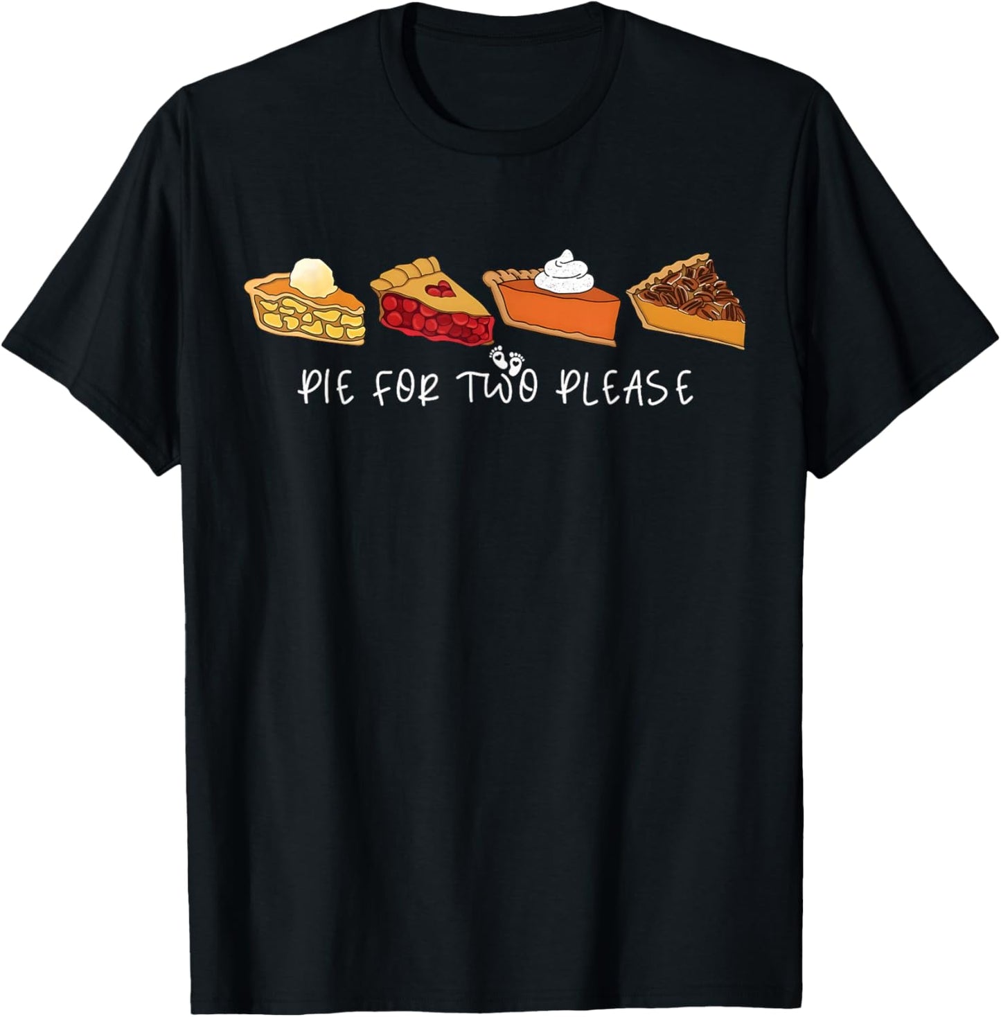 Pie for Two Please Thanksgiving Pregnancy Announcement T-Shirt - T-Shirt | Black