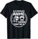 If It Involves Anime and Gaming Count Me in T-Shirt - T-Shirt | Black