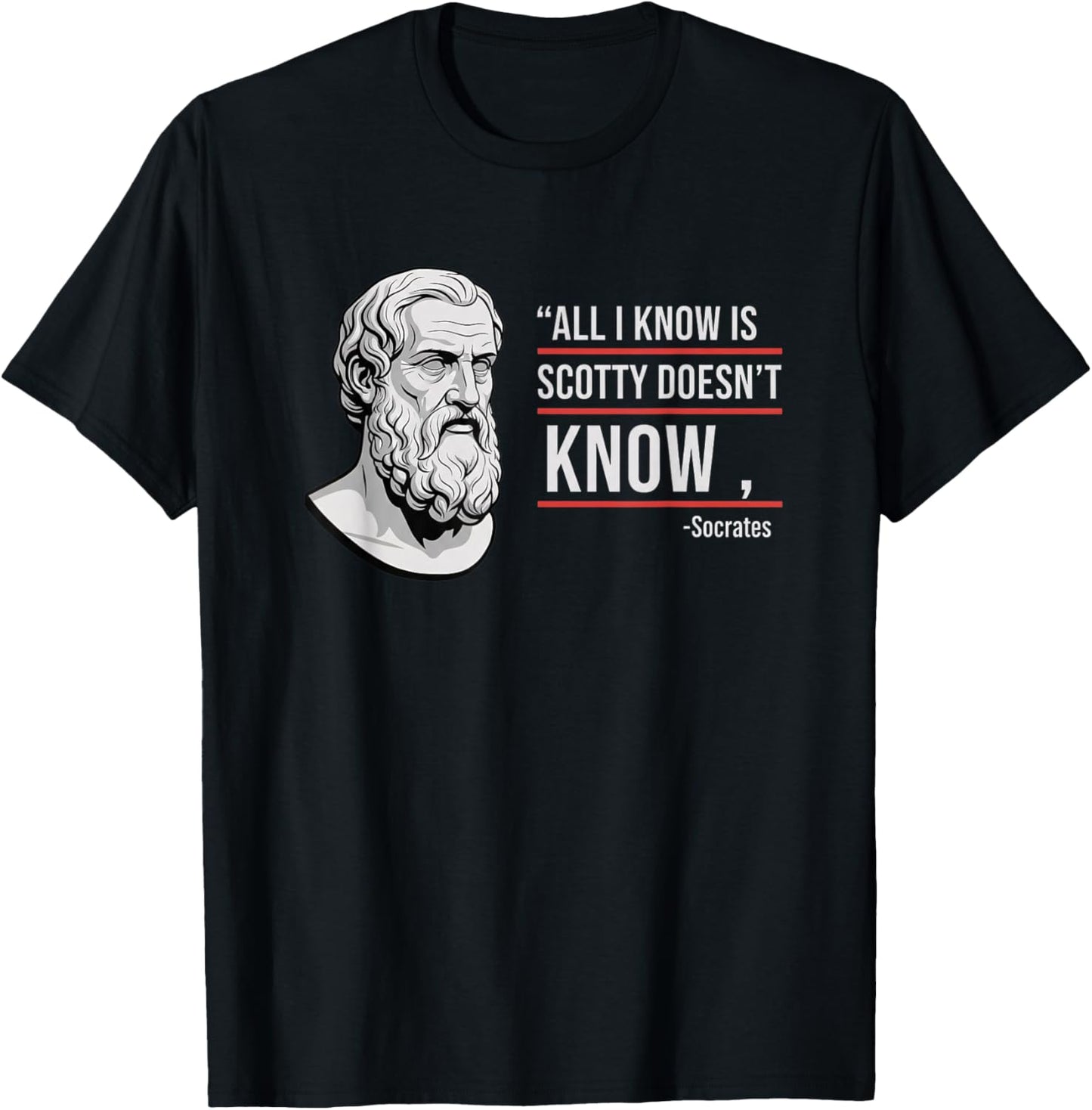 All I Know is Scotty Doesn't Know Funny Socrates Parody Kids T-Shirt - T-Shirt | Black