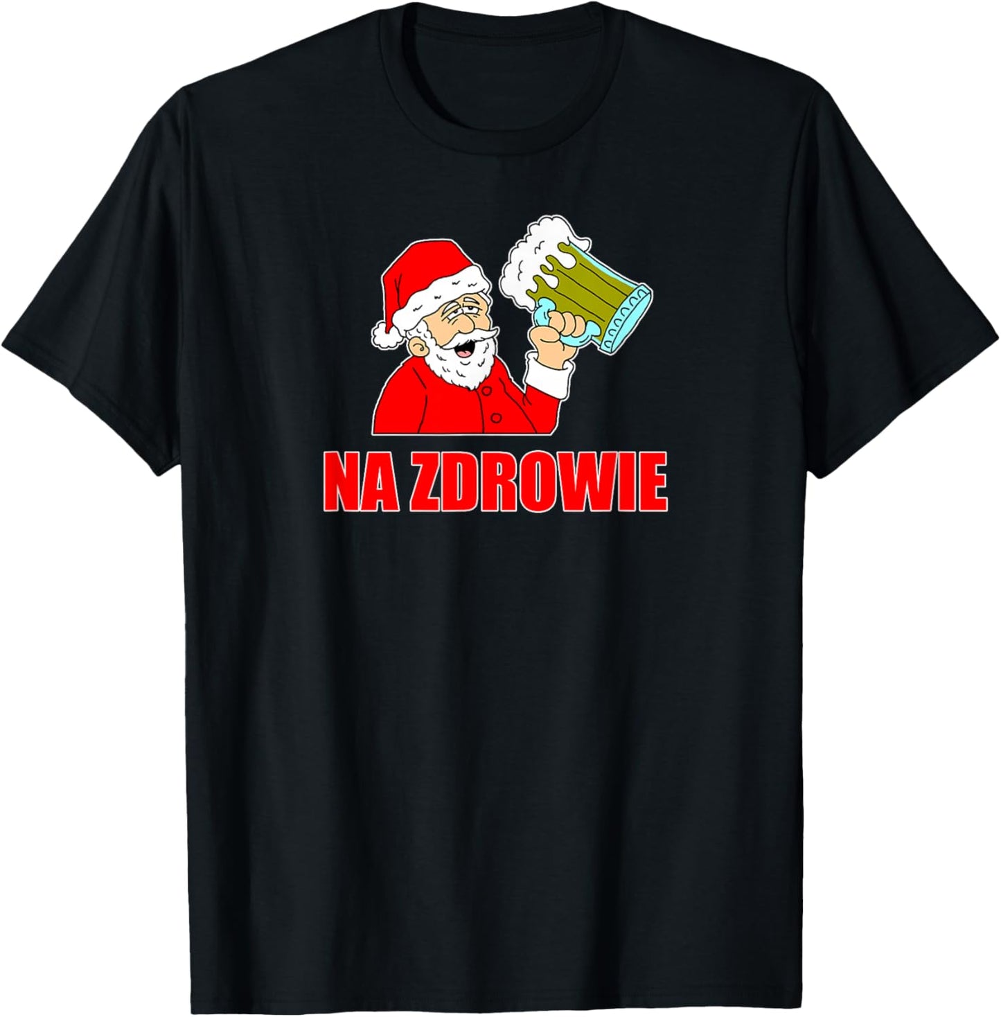 Polish Santa Na Zdrowie Cheers Funny Holiday T-Shirt - T-Shirt | Black