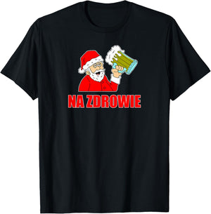 Polish Santa Na Zdrowie Cheers Funny Holiday T-Shirt - T-Shirt | Black
