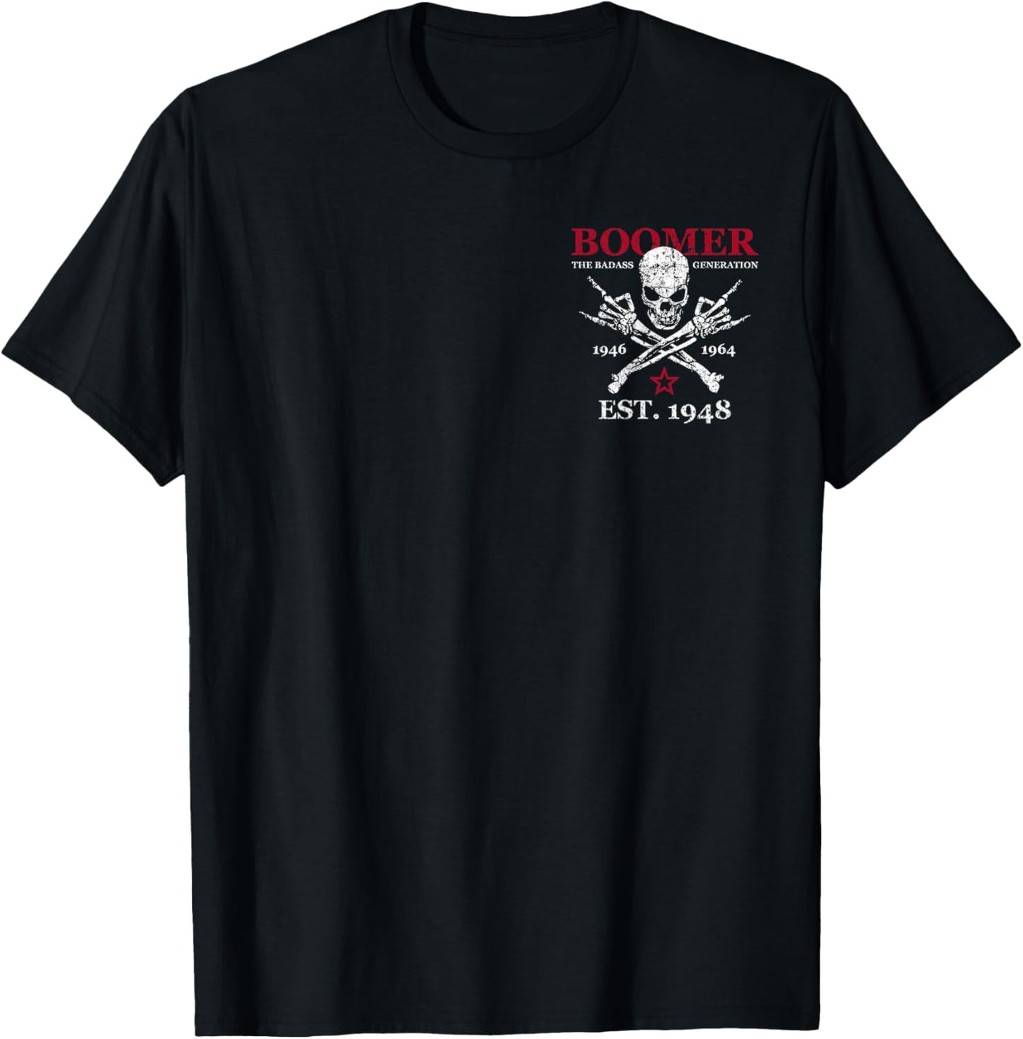 (2 Sided) Boomer EST 1948 The Badass Generation Before All T-Shirt - T-Shirt | Black