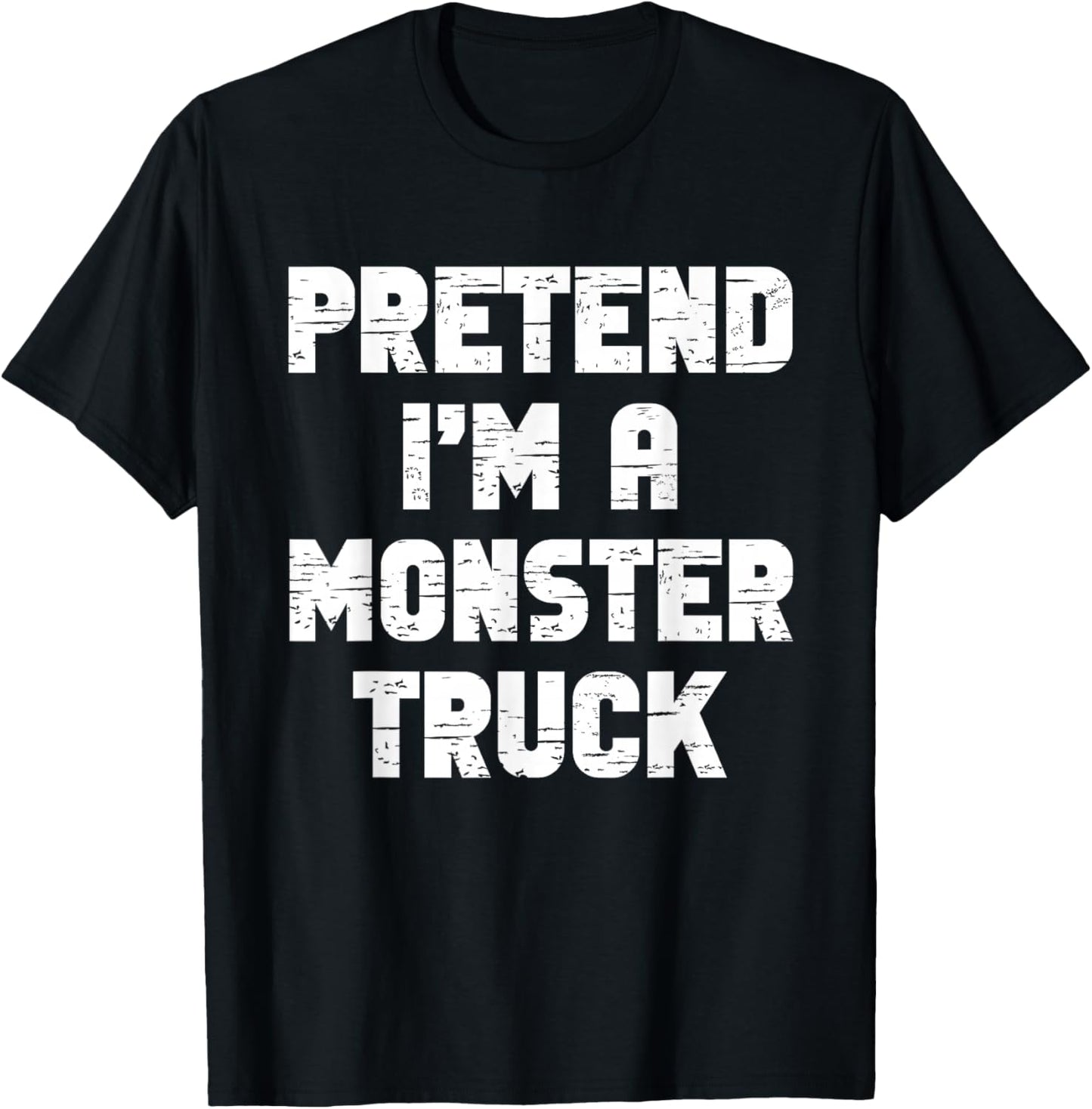 Halloween Pretend I'm A Monster Truck Costume Lazy Kid Adult T-Shirt - T-Shirt | Black
