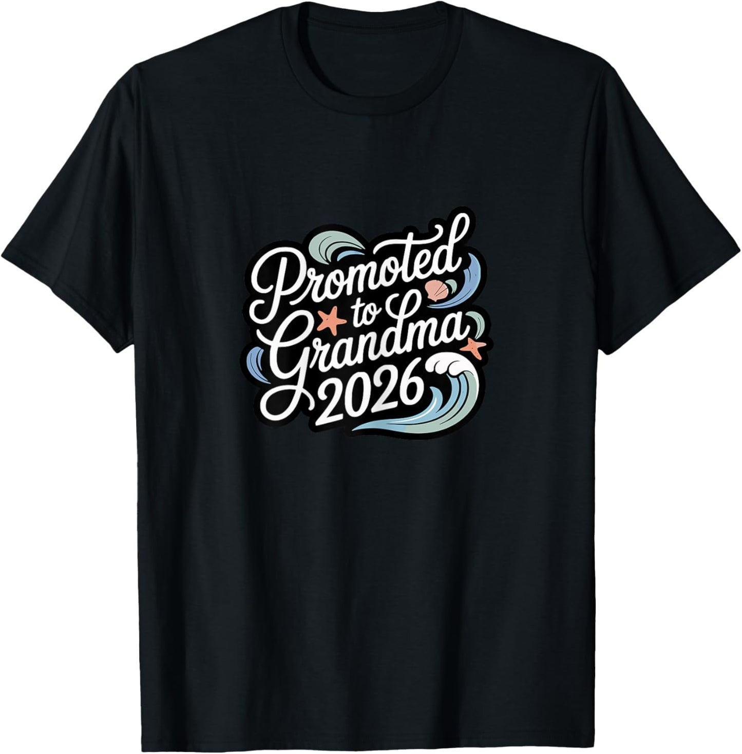 Promoted to Grandma 2026 Beach Ocean Waves New Baby Reveal T-Shirt - T-Shirt | Black