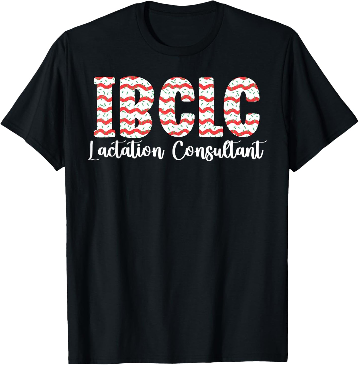 IBCLC Christmas Lactation Consultant Breastfeeding Coach RN T-Shirt - T-Shirt | Black
