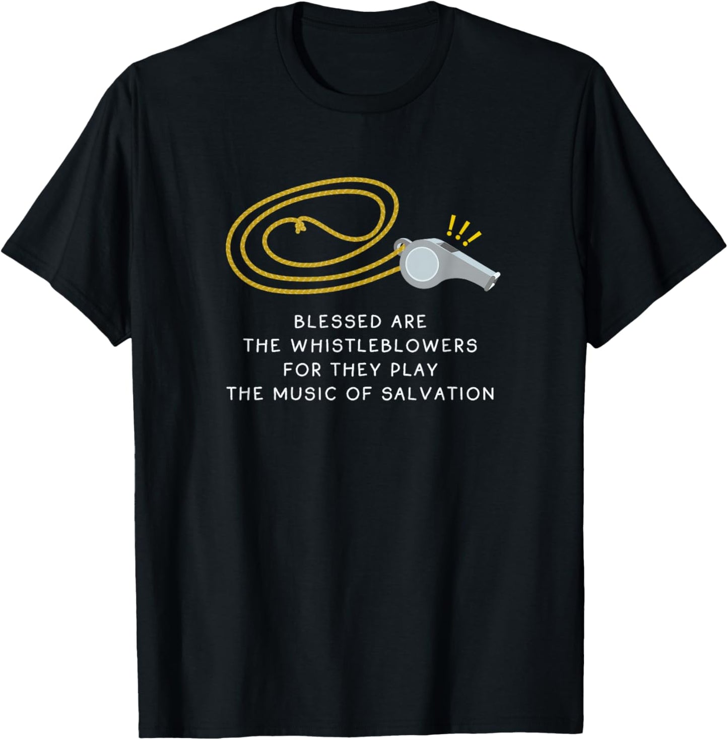 Blessed are The WHISTLEBLOWERS T-Shirt - T-Shirt | Black
