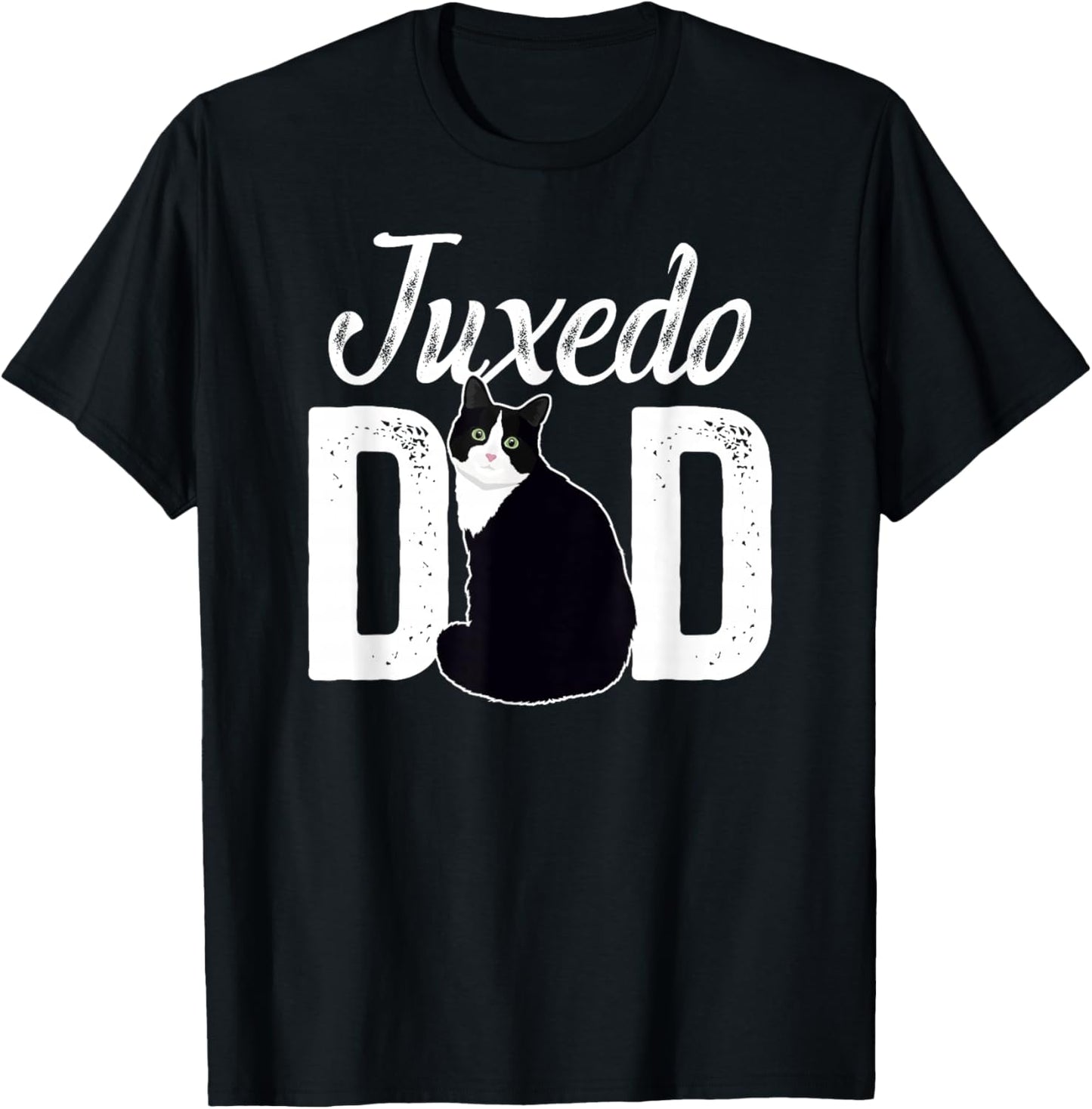 Tuxedo Cat Dad Tuxedo Cat Owner Tuxedo Cat Lover T-Shirt - T-Shirt | Black