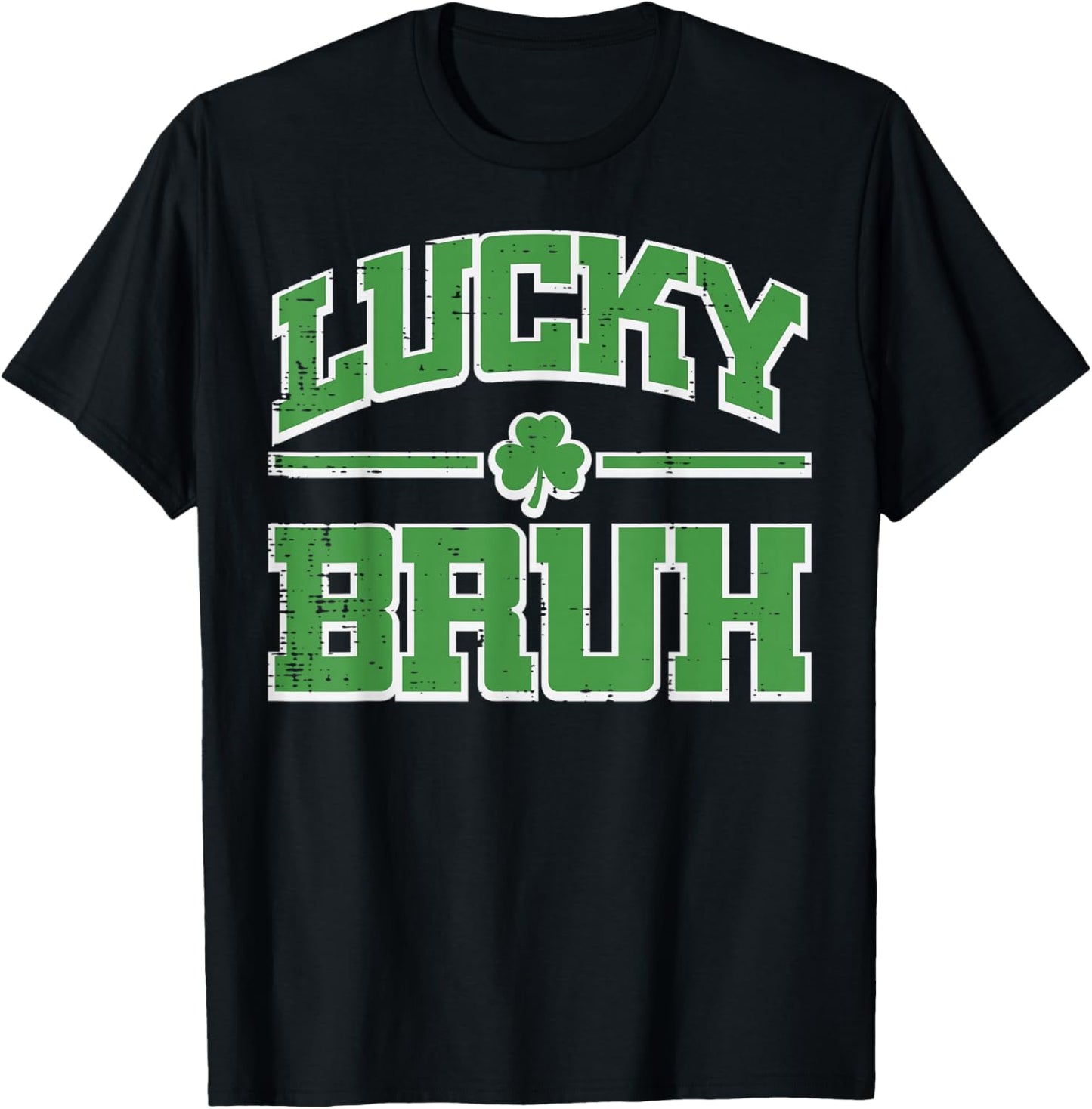 St Patricks Day Lucky Bruh Saint Pattys Meme Women Men Kids T-Shirt - T-Shirt | Black