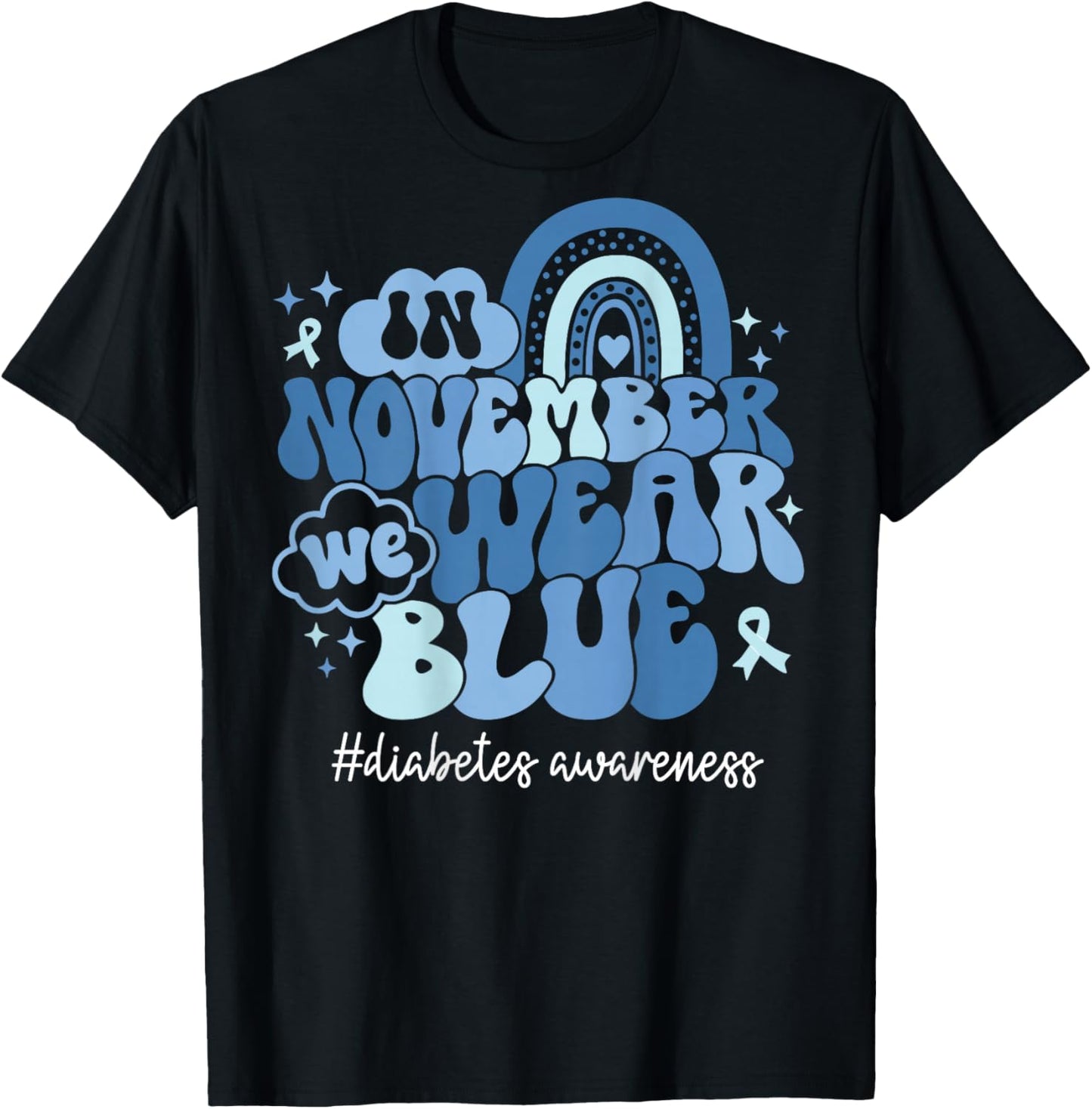in November We Wear Blue for Diabetes Awareness Blue Ribbon T-Shirt - T-Shirt | Black