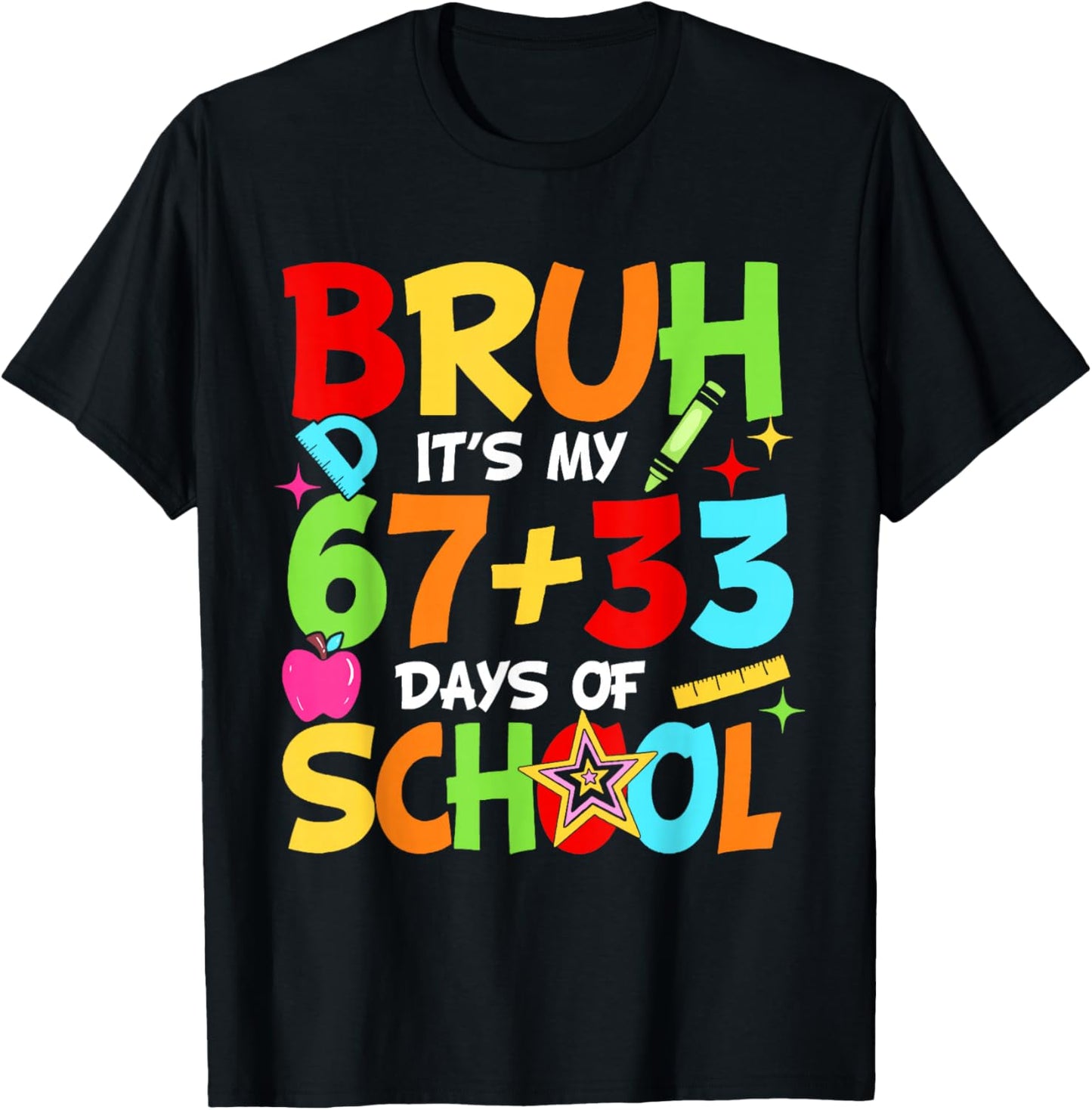 Bruh Its My 67 33 Days of School Funny Boys Kids 100th Day T-Shirt - T-Shirt | Black