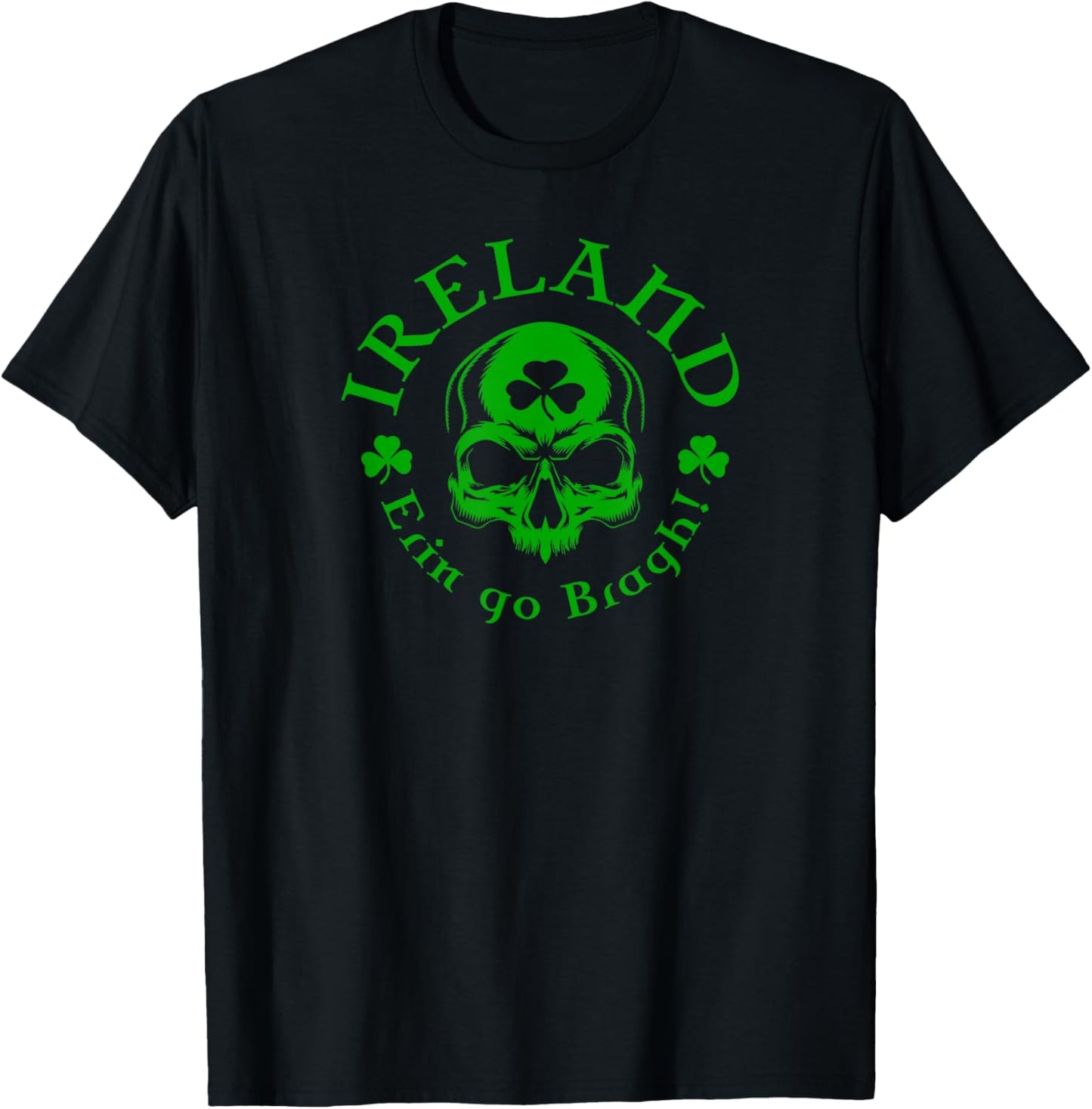Ireland Erin Go Bragh! Skull T-Shirt - T-Shirt | Black