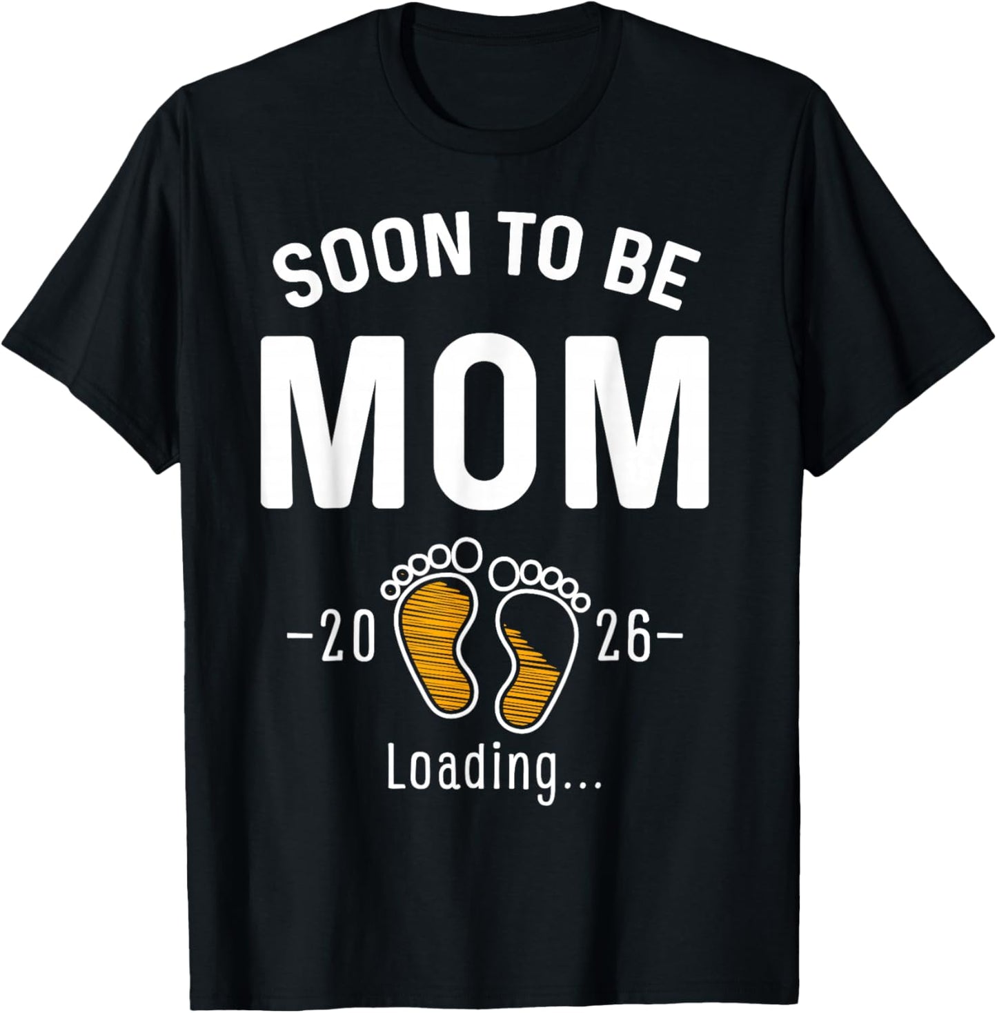 Soon to Be Mom Est 2026 Loading First Time Mama T-Shirt - T-Shirt | Black