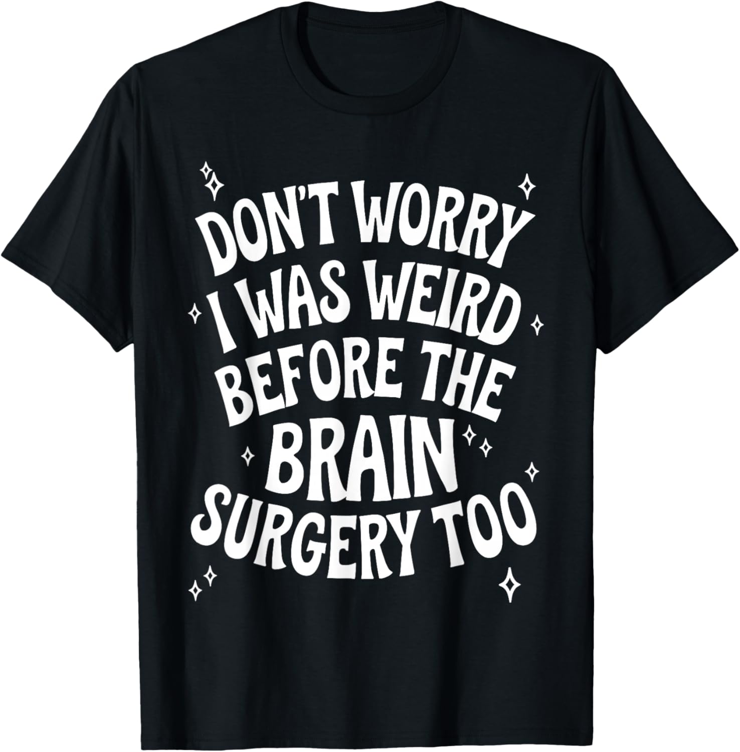 Brain Surgery Recovery Art Women Post Brain Surgery T-Shirt - T-Shirt | Black