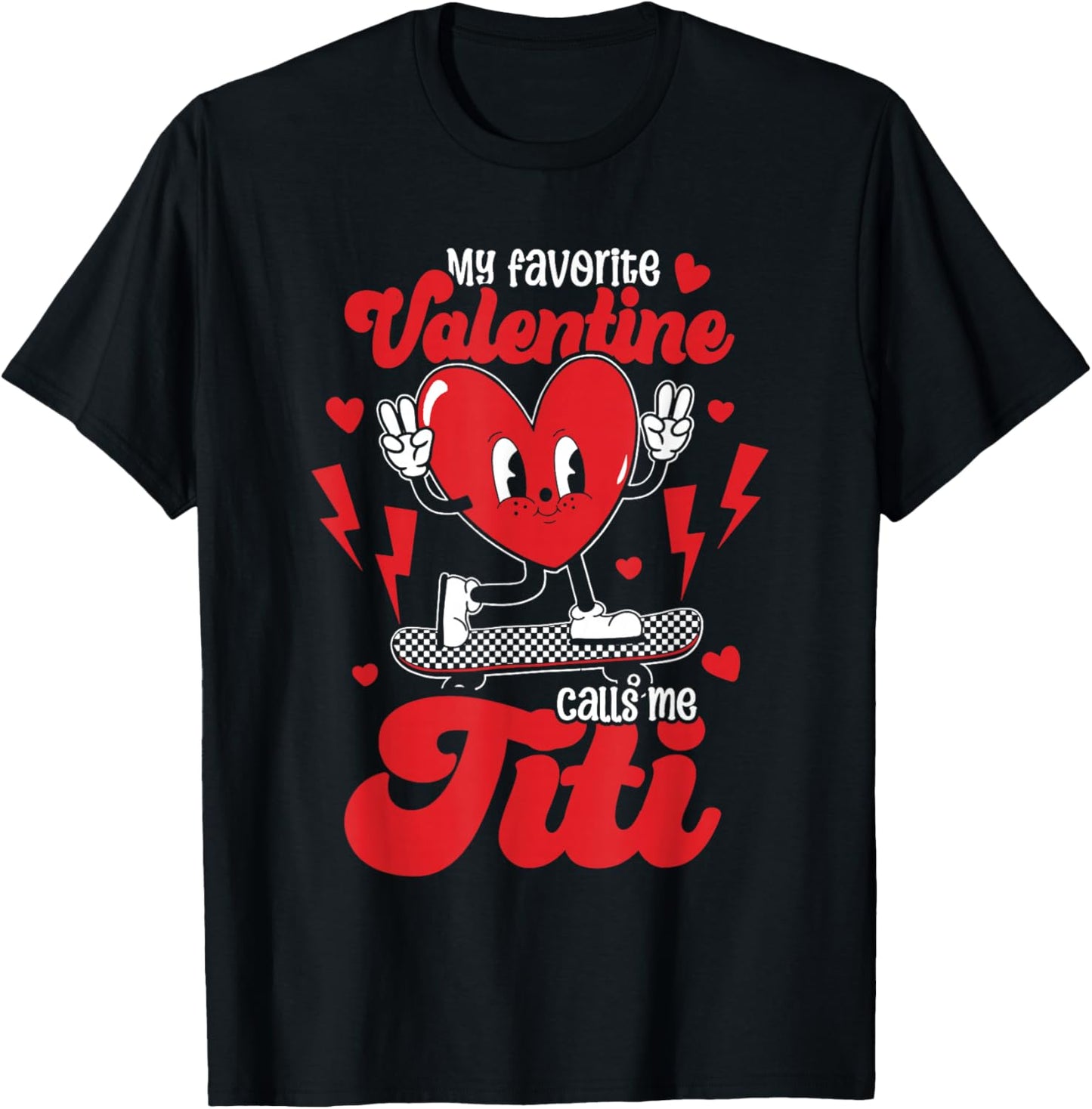 My Favorite Valentine Calls Me Titi Valentine's Day T-Shirt - T-Shirt | Black