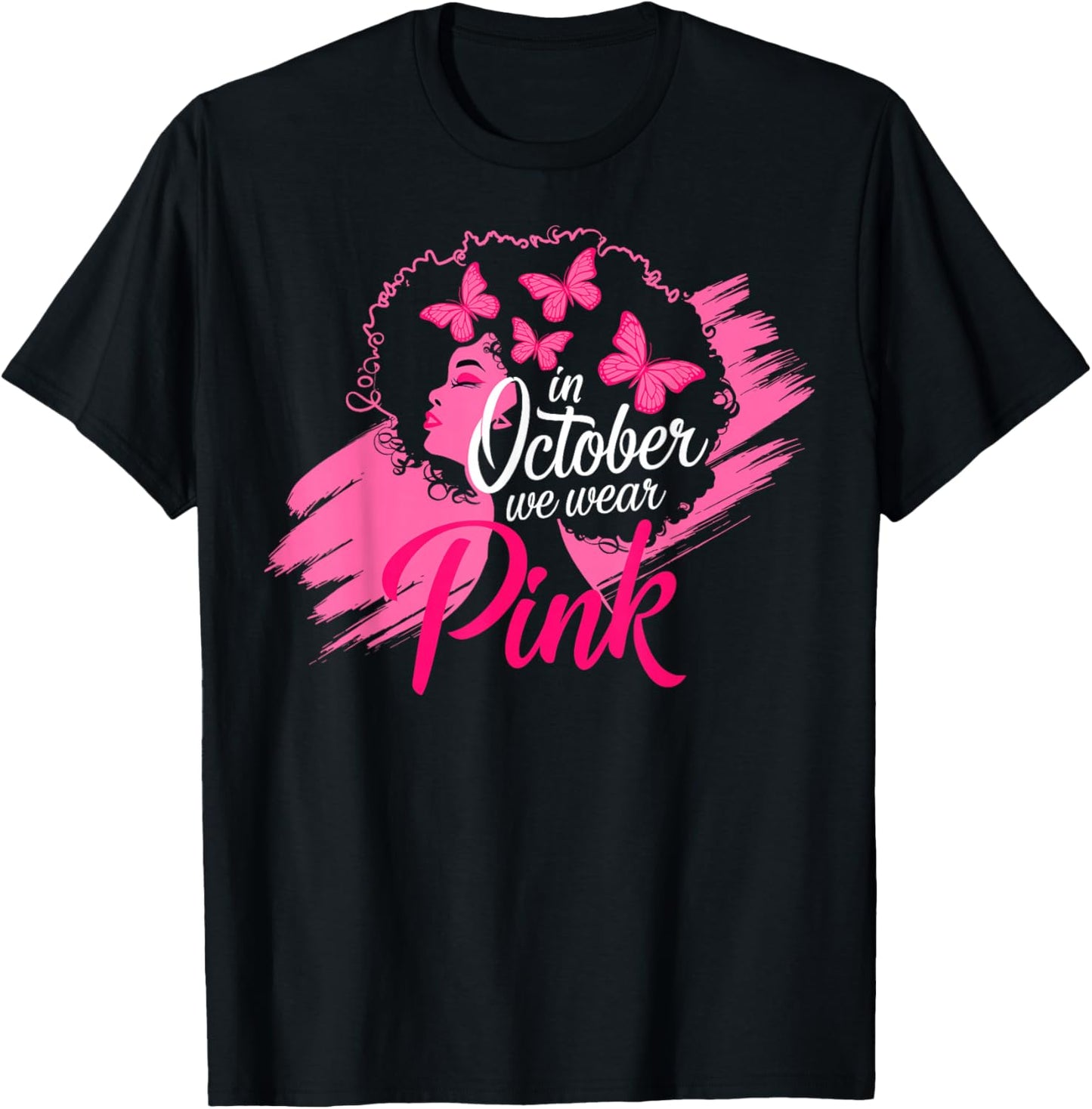 in October We Wear Pink Breast Cancer Awareness Black Women T-Shirt - T-Shirt | Black
