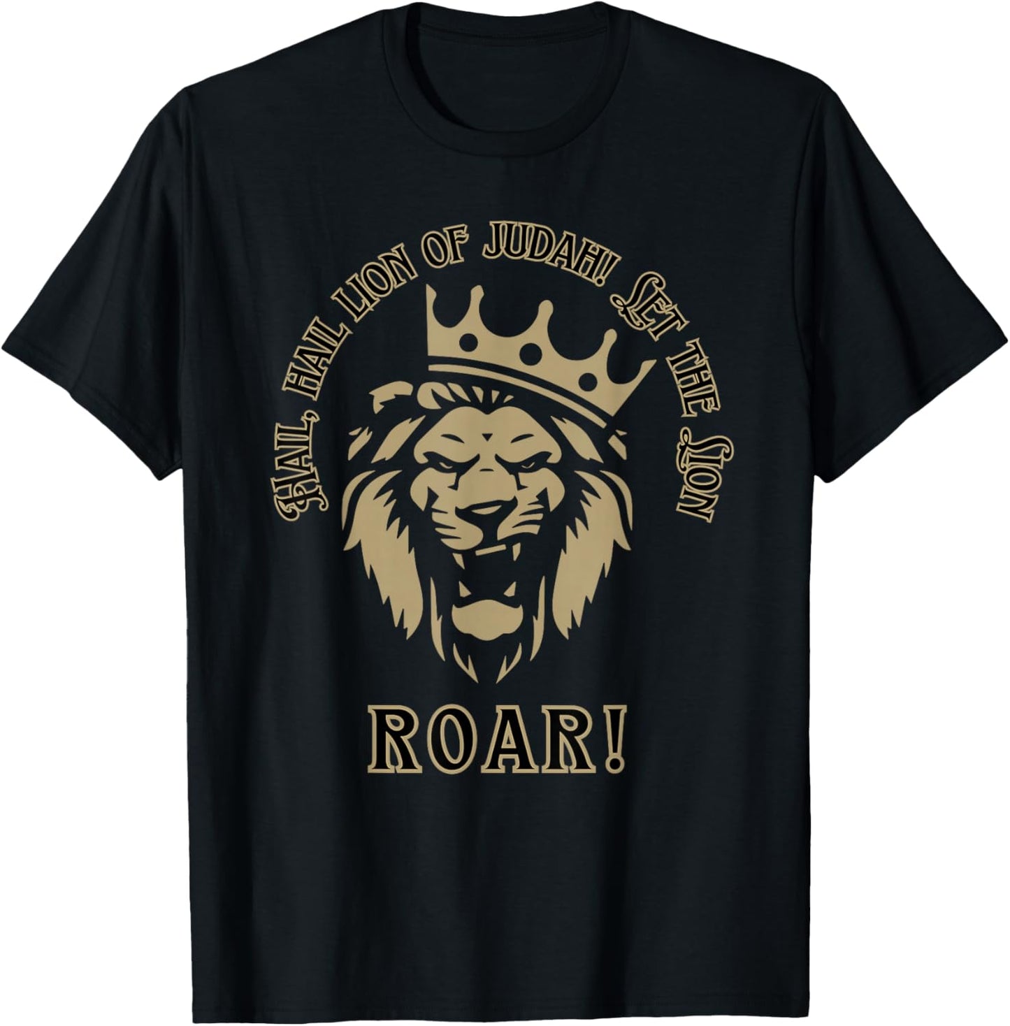 Hail Lion of Judah Let The Lion Roar King Jesus T-Shirt - T-Shirt | Black