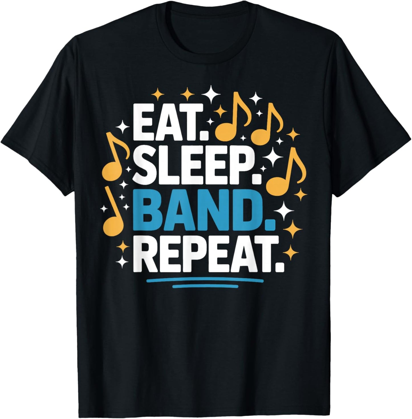 Eat, Sleep, Band, Repeat Cute Music Teacher Director T-Shirt - T-Shirt | Black