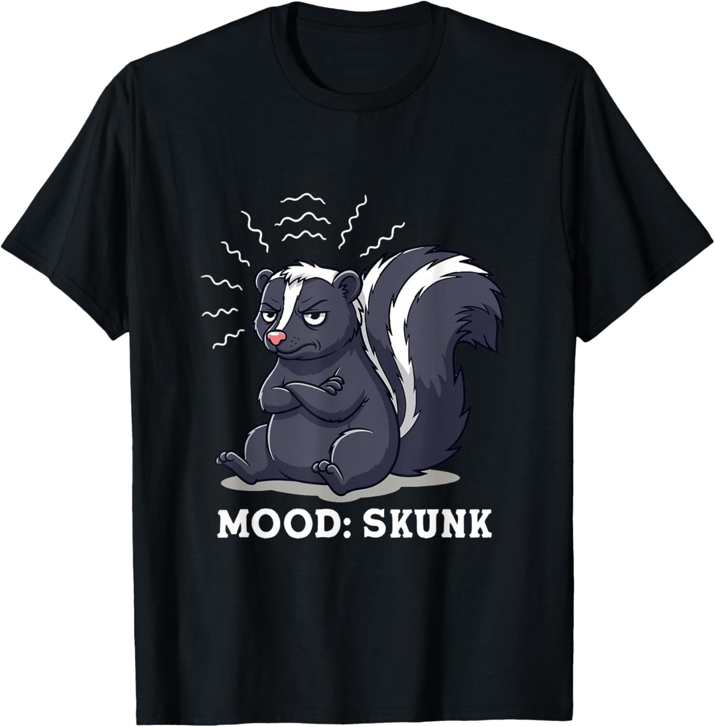 Mood Skunk Funny Animal Humor for Skunk Keepers T-Shirt - T-Shirt | Black