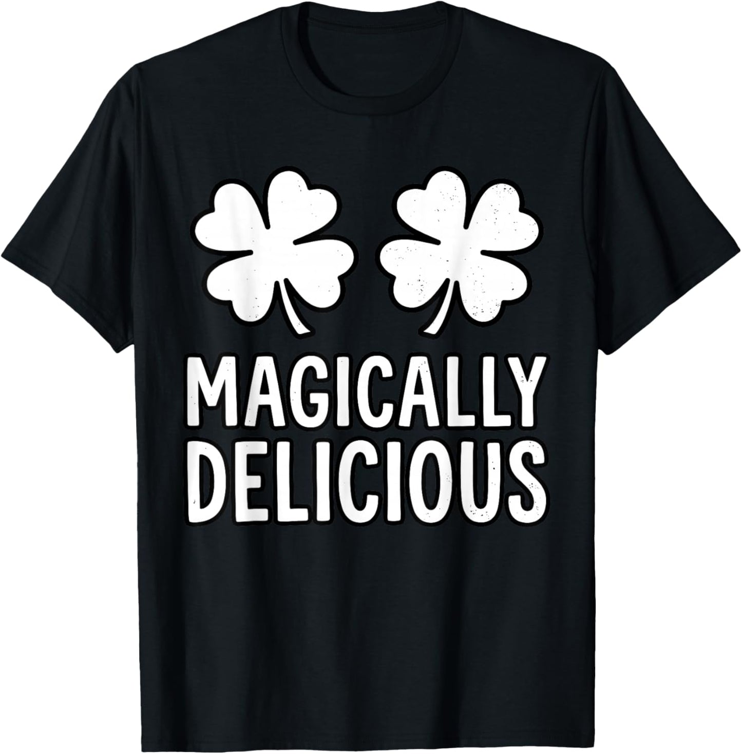 St.Patrick's Day Shamrock Boobs Magically Delicious Irish T-Shirt - T-Shirt | Black