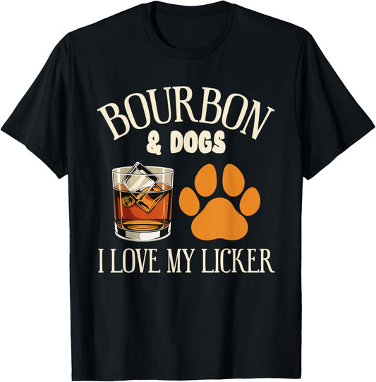 Bourbon and My Dogs I Love My Licker Bourbon Dog Owners T-Shirt - T-Shirt | Black