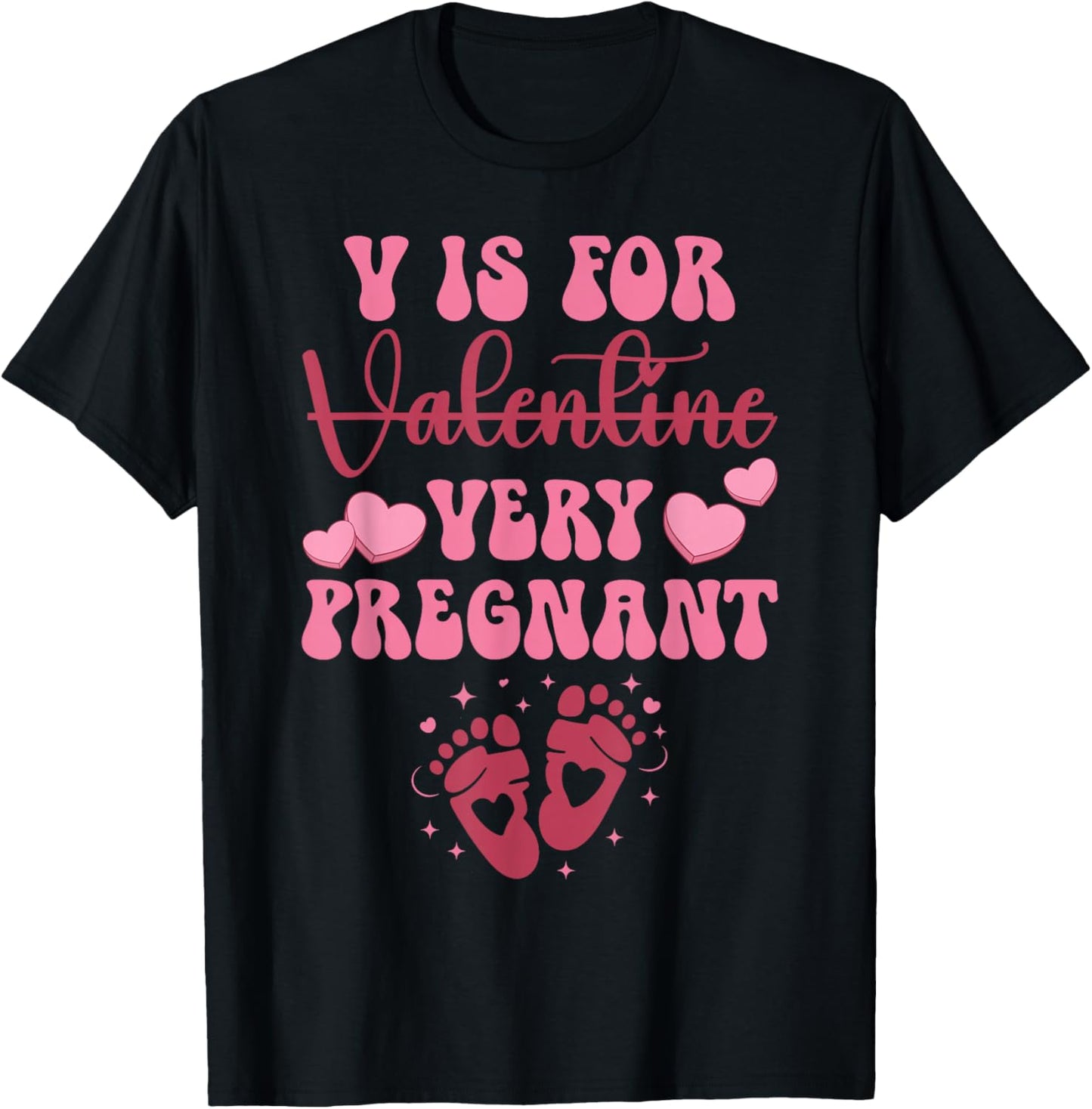 V is for Very Pregnant Valentine Funny Expectant Mom T-Shirt - T-Shirt | Black