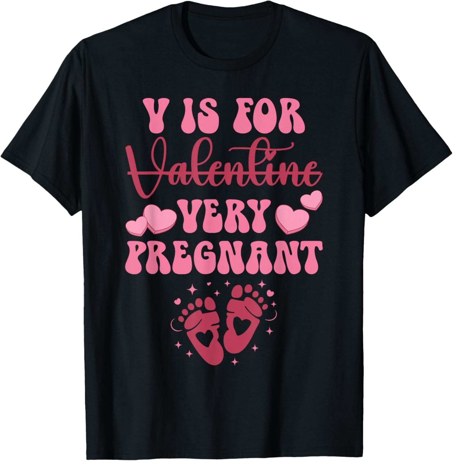 V is for Very Pregnant Valentine Funny Expectant Mom T-Shirt - T-Shirt | Black