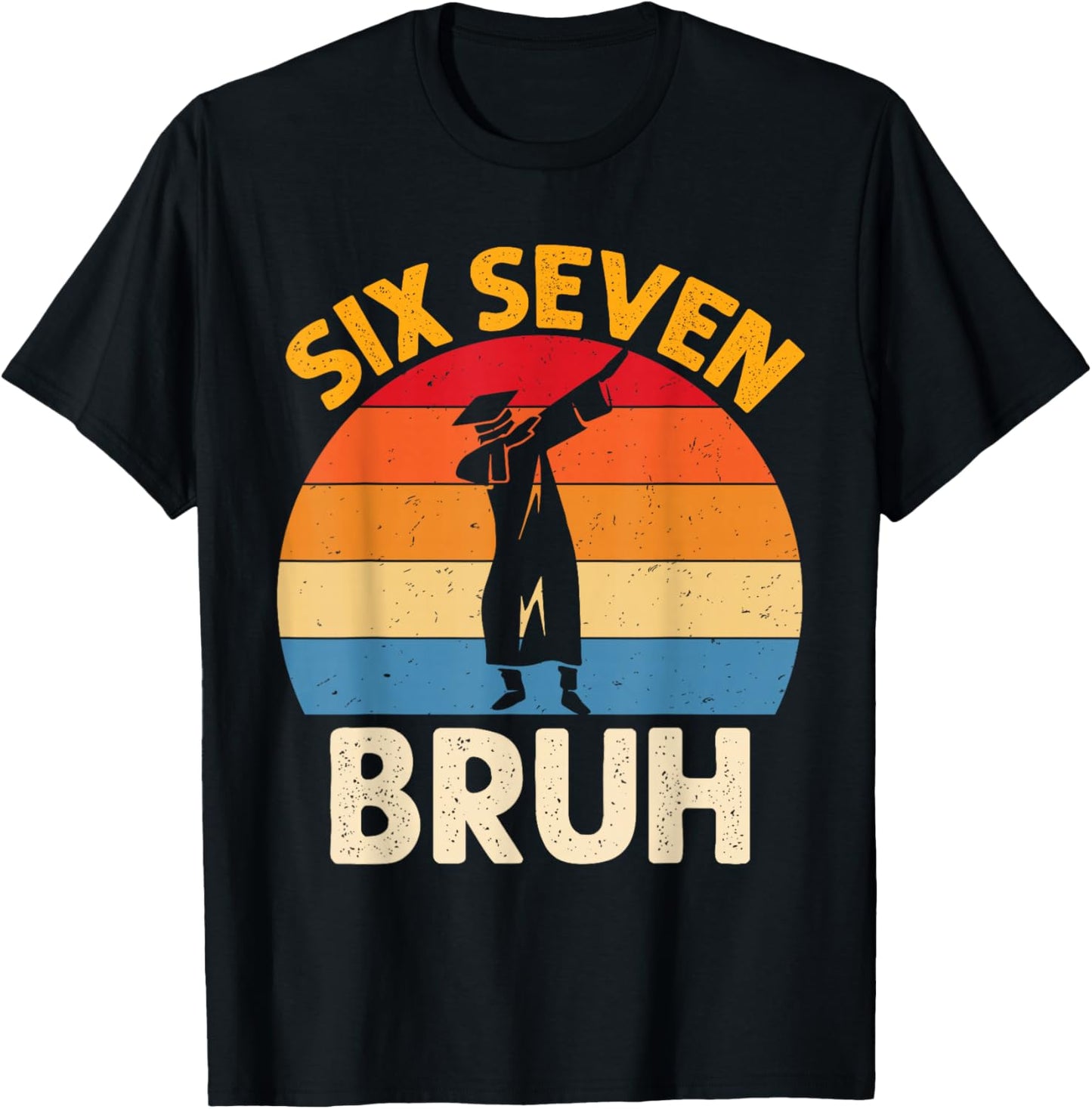 Graduation Six Seven Bruh Dabbing 67 Meme 6 7 Boys Kids T-Shirt - T-Shirt | Black