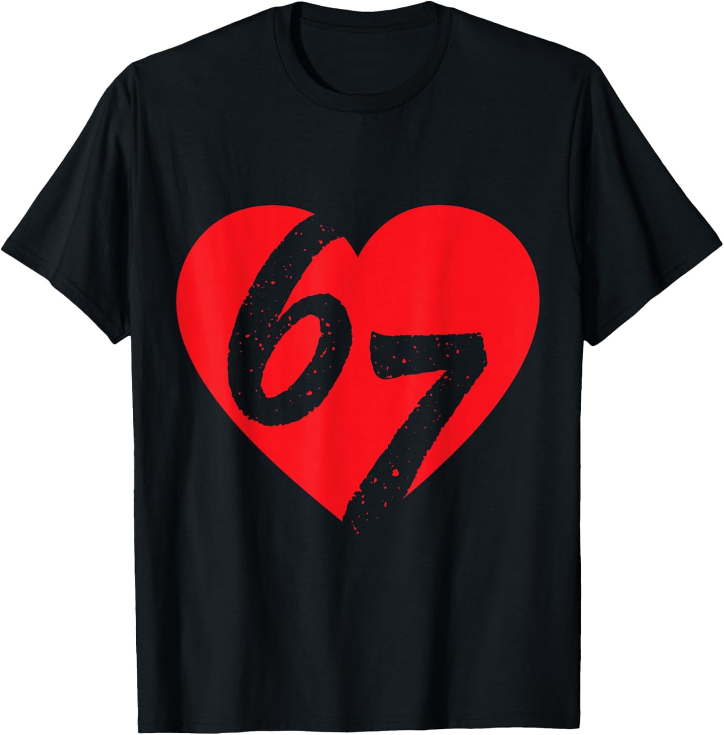 Valentines 67 Hearts Six Seven Meme 6 7 Boys Toddler Kids 67 T-Shirt - T-Shirt | Black