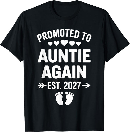 Promoted to Aunt Again Est. 2027 Pregnancy Announcement T-Shirt - T-Shirt | Black