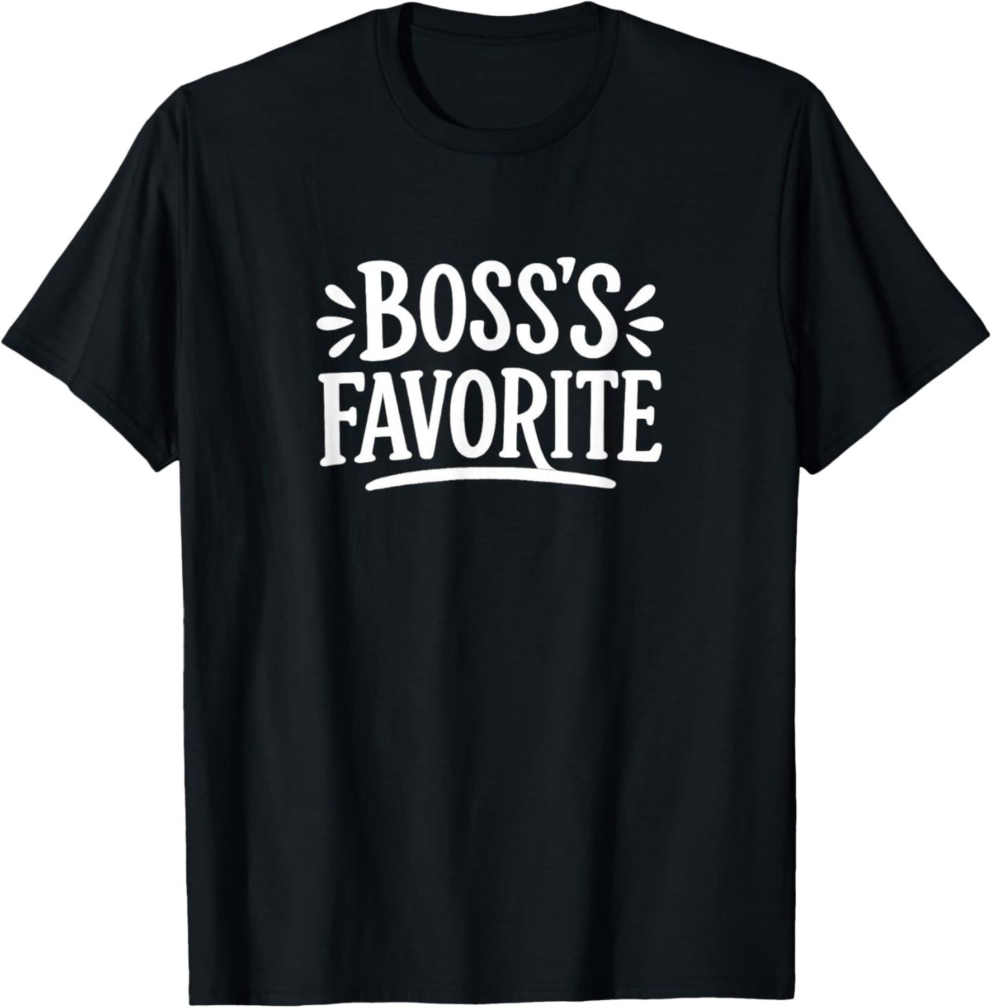 Boss's Favorite T-Shirt - T-Shirt | Black