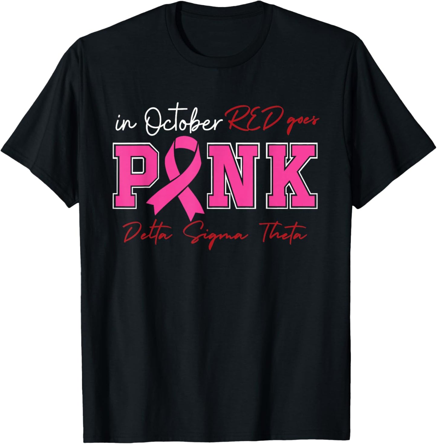 Deltas Wear Pink Breast Cancer Awareness Pink Ribbon T-Shirt - T-Shirt | Black