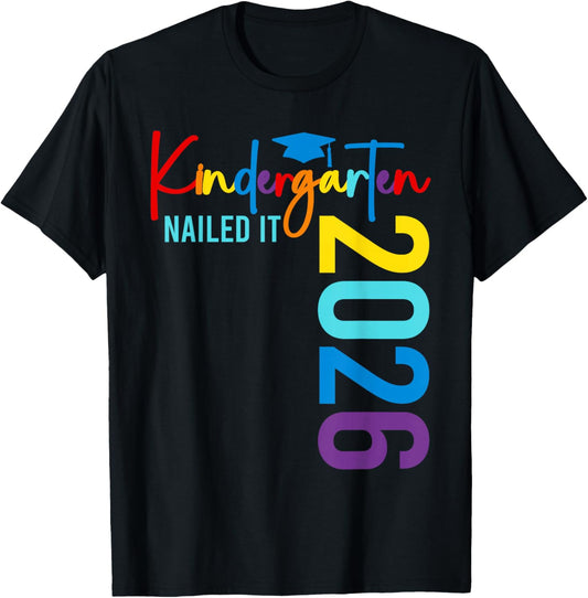 Kindergarten Nailed it 2026 Kindergarten Grad T-Shirt - T-Shirt | Black