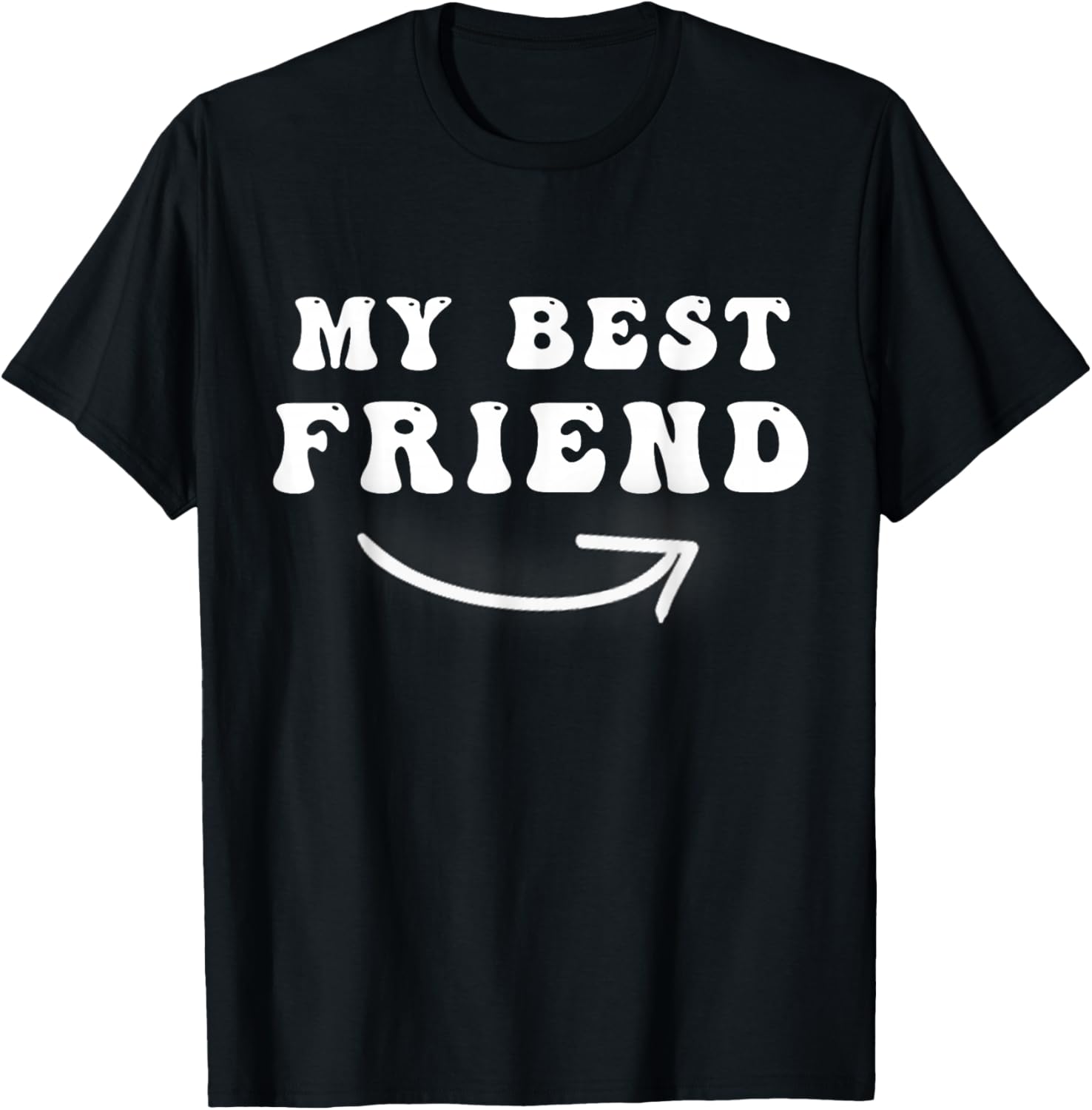My Best Friend Arrow Pointing Right Funny Matching BFFs T-Shirt - T-Shirt | Black
