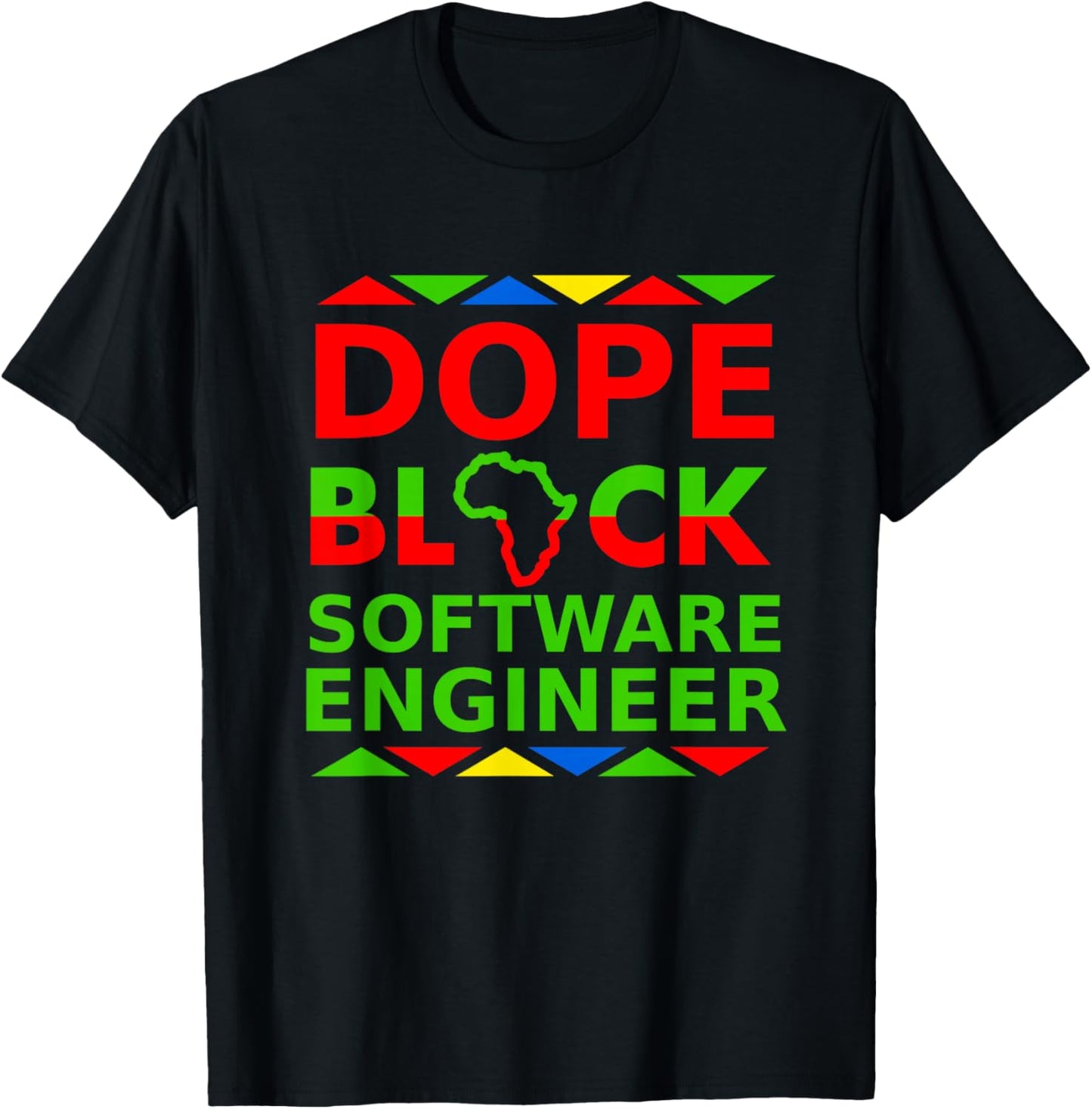 Dope Black Software Engineer Proud Black Professional Career T-Shirt - T-Shirt | Black
