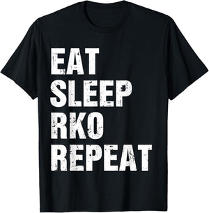 Eat Sleep RKO Repeat T-Shirt - T-Shirt | Black