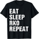 Eat Sleep RKO Repeat T-Shirt - T-Shirt | Black