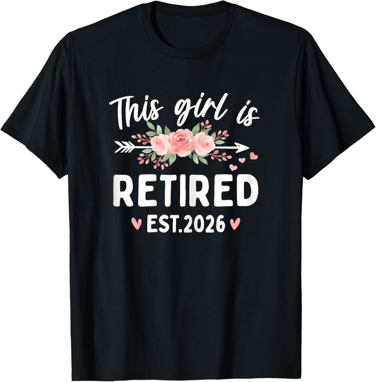 This Girl is Retired Est. 2026 Retirement Women T-Shirt - T-Shirt | Black