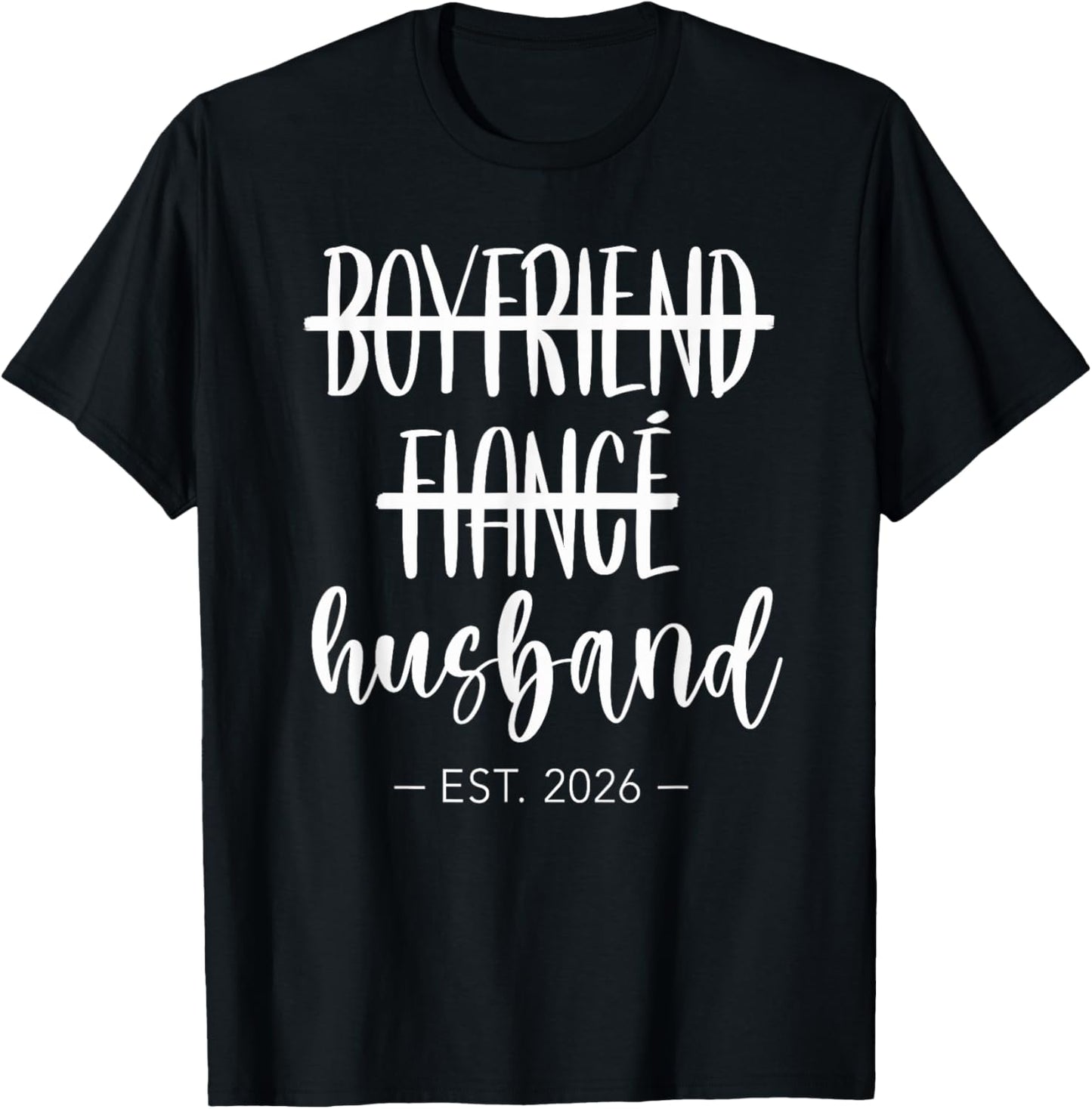 Boyfriend Fiance Husband 2026 Just Married Wedding Honeymoon T-Shirt - T-Shirt | Black