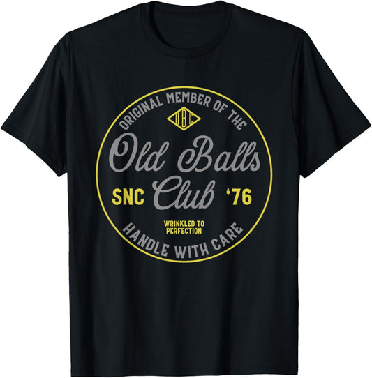 Old Balls Club Est 1976 Vintage Birthday Humor Design T-Shirt - T-Shirt | Black