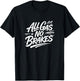 All Gas - No Brakes T-Shirt - T-Shirt | Black