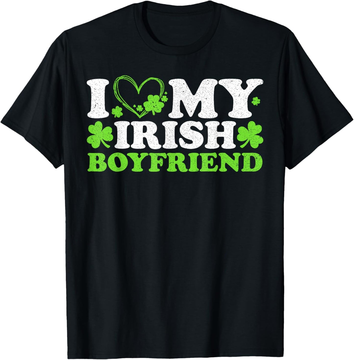 St Patricks Day I Love My Irish Boyfriend Heart Women T-Shirt - T-Shirt | Black