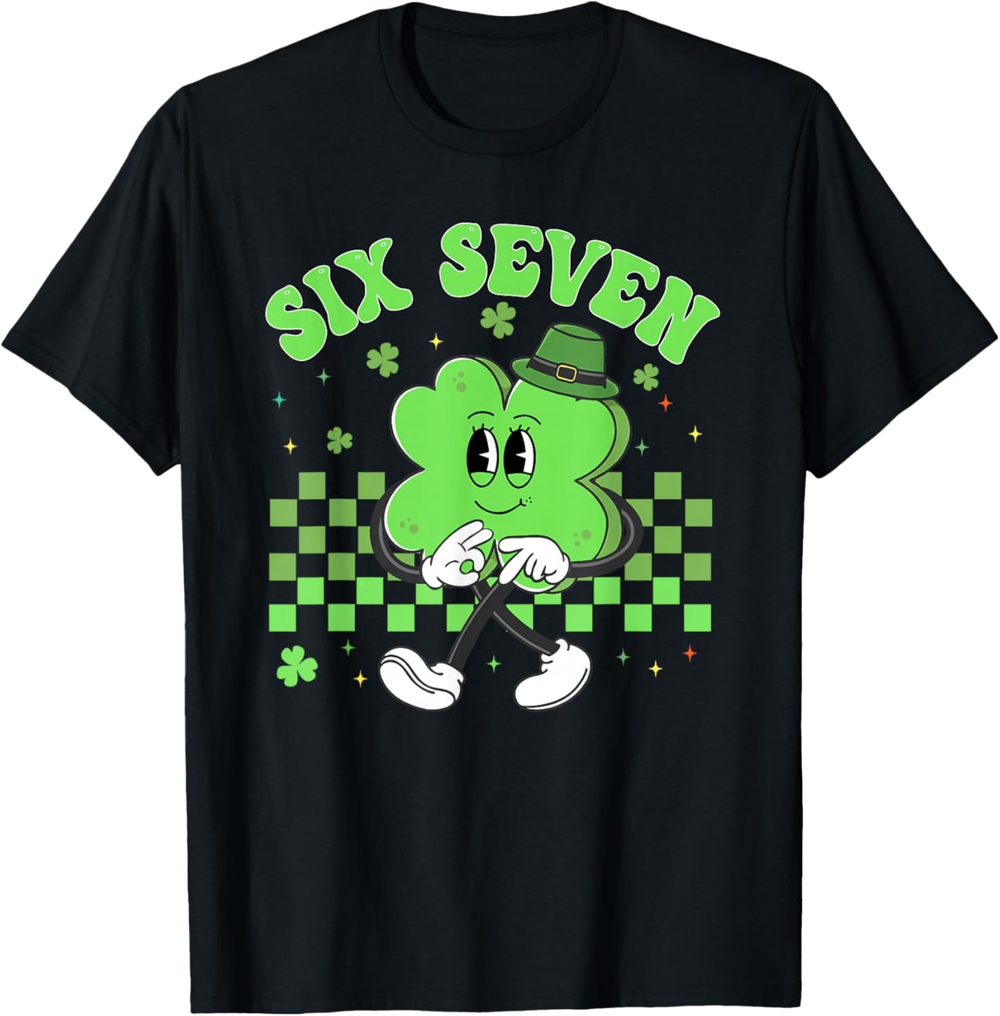 St Patricks Day Funny Six Seven Shamrock 67 Meme Irish 6 7 T-Shirt - T-Shirt | Black