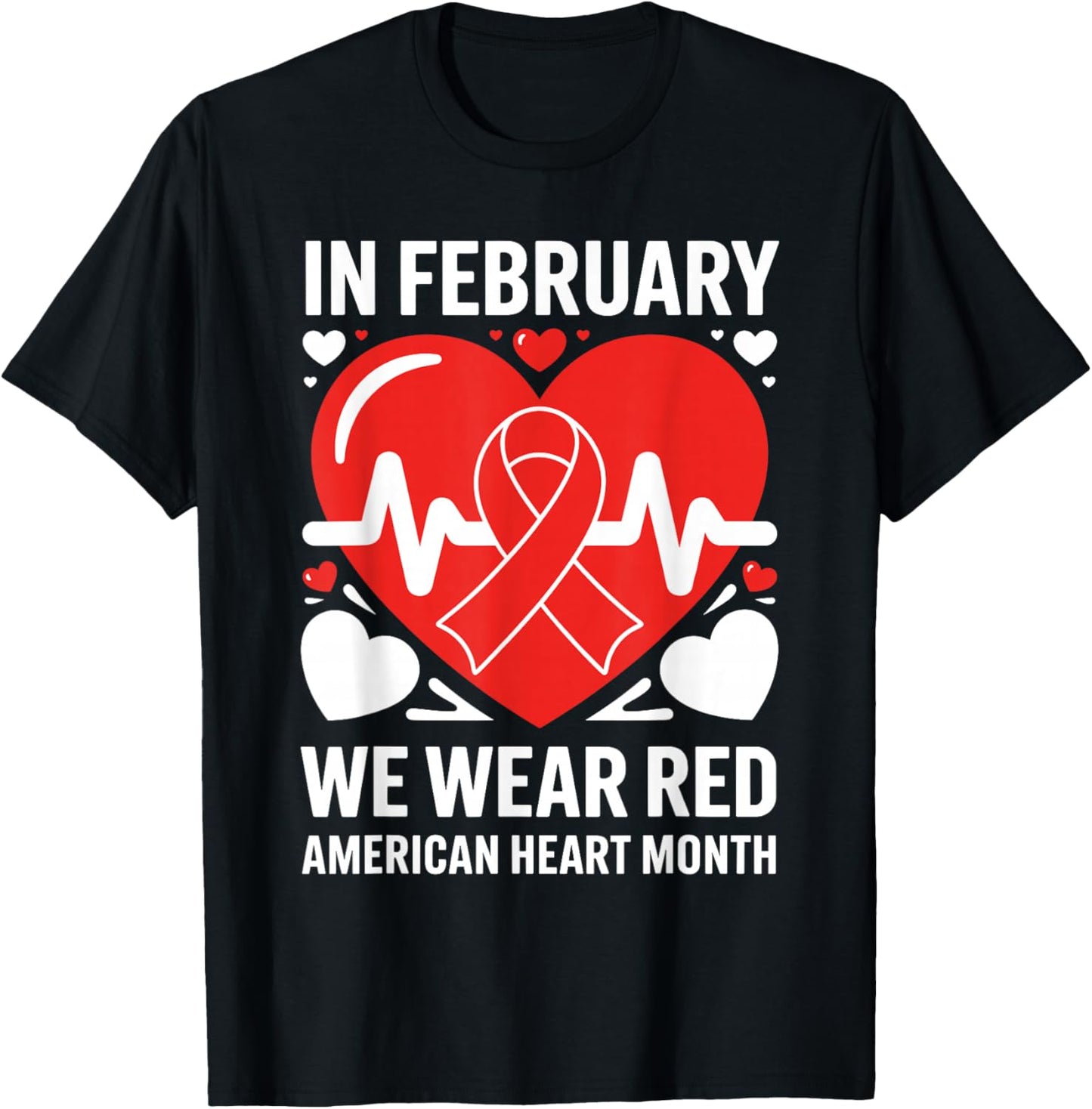 American Heart Disease Awareness Month Ribbon Red Heart T-Shirt - T-Shirt | Black