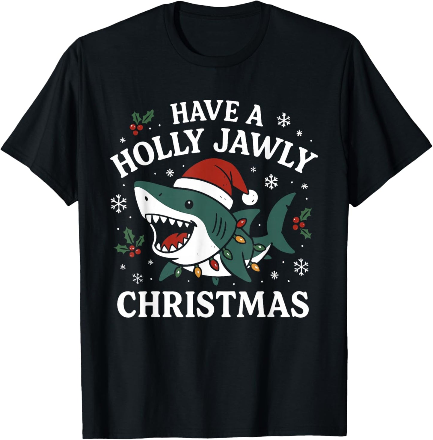 Have A Holly Jawly Christmas Shark Santa Funny Xmas T-Shirt - T-Shirt | Black